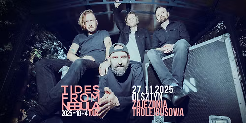 Tides From Nebula \/ 27 XI 2025 \/ Olsztyn