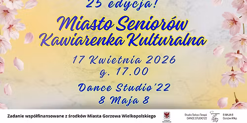 MIASTO SENOR\u00d3W - KAWIARENKA KULTURALNA! 25 EDYCJA! KWIECIE\u0143 2026