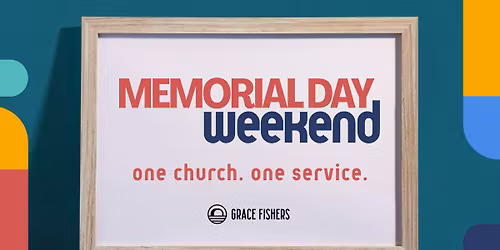 Memorial Day Weekend Service