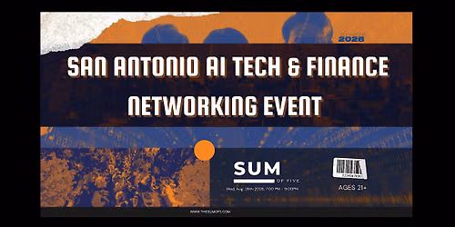 San Antonio AI Tech & Finance Networking Event