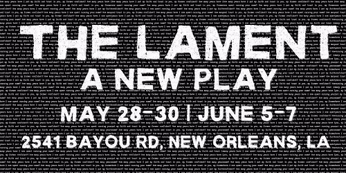 The Lament - A New Play
