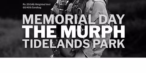 Memorial Day: THE MURPH (Ruck Version) Tribe Workout, May - Triton Ruck Club, San Diego