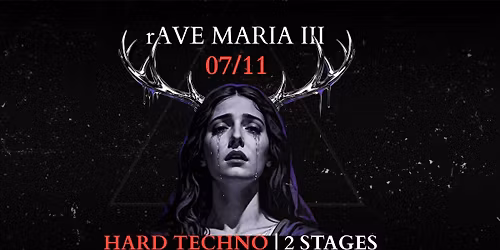\ud83d\udd6f\ufe0f rAVE MARIA III - HARD TECHNO - 2 STAGES
