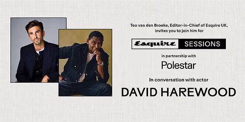 Esquire Sessions with David Harewood in partnership with Polestar