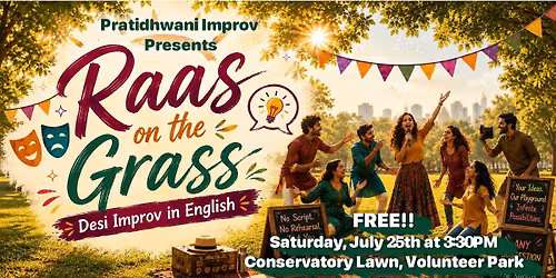 Raas on the Grass - Desi Improv Comedy in English