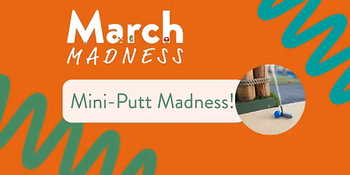 Mini-Putt Madness! 