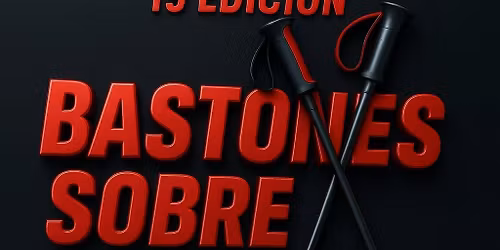 XIX EDICI\u00d3N DE BASTONES SOBRE BASTONES 