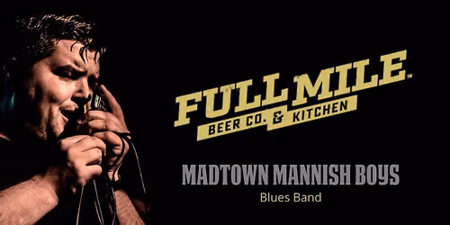 Mannish Boys at Full Mile
