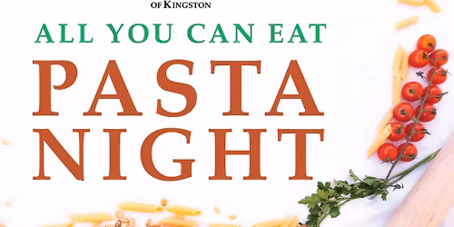 All You Can Eat Pasta Night