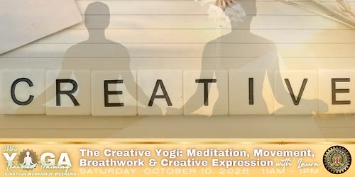 The Creative Yogi: Meditation, Movement, Breathwork & Creative Expression
