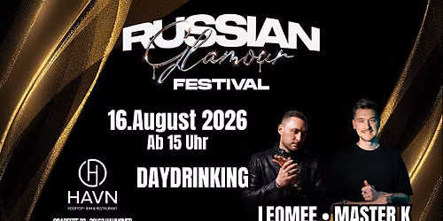 16.08.26 \u2605 RUSSIAN GLAMOUR FESTIVAL  DAYDRINKING \u2605 ROOFTOP HANNOVER \u2605 LEOME