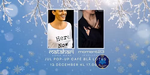 Jul pop-up p\u00e5 Caf\u00e9 Bl\u00e5 Lotus