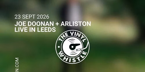 Joe Doonan + Arliston live at The Vinyl Whistle, Leeds