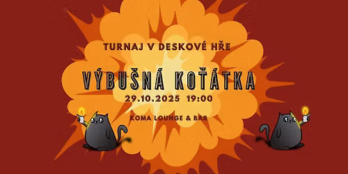 V\u00ddBU\u0160N\u00c1 KO\u0164\u00c1TKA - Turnaj v deskov\u00e9 h\u0159e