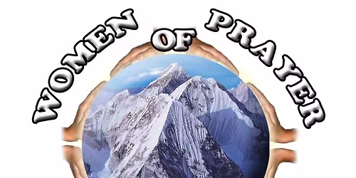 Women of Prayer Ladies Conference He said, We Believe 