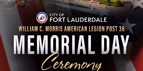 Memorial Day Ceremony (William C. Morris American Legion Post 36)