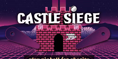 Castle Siege for Extra Life 2025