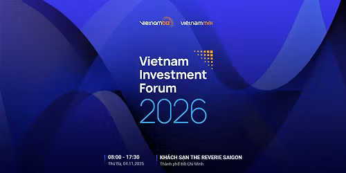 Di\u1ec5n \u0111\u00e0n \u0110\u1ea7u t\u01b0 Vi\u1ec7t Nam 2026 (Vietnam Investment Forum 2026 - VIF 2026)