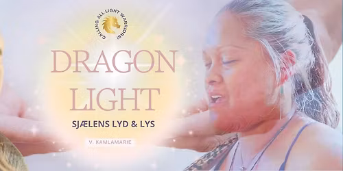 DRAGON LIGHT UrkraftLYDCIRKEL