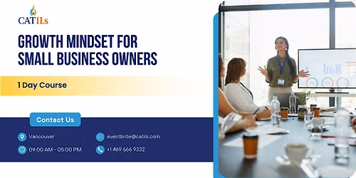 Growth Mindset for Small Business Owners \u2013 1 Day Course in Vancouver