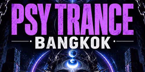 \ud83d\udd49\ufe0f Psy Trance w\/ Puffer P (Dacru Rec) \ud83d\udccd SUBWERK Bangkok