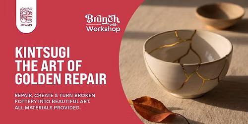 Kintsugi Workshop The Art of Golden Repair at Akan