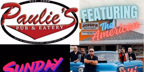 The American Graffiti Band returns to Paulie's for Sunday Funday, Nov 9th at 3pm 8031 W Greenfield