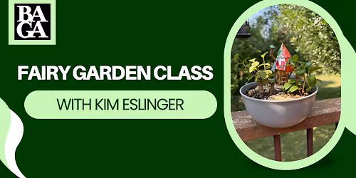 Fairy Garden Class with Kim Eslinger