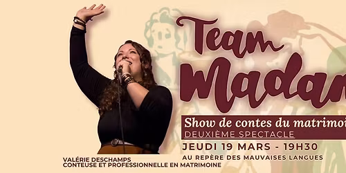 TeamMadame - Show de contes du matrimoine (2eme spectacle!)