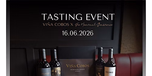 Vina Cobos x The Merchant Steakhouse tasting event