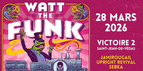 Soir\u00e9e Watt the Funk - Victoire 2