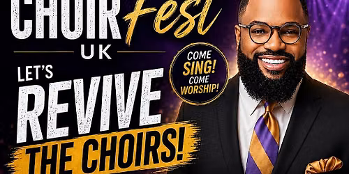 CHOIR Fest UK 2026 Sing Live with Hezekiah Walker