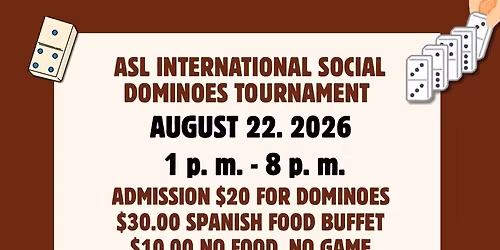 International ASL Social & Dominoes Tournament 