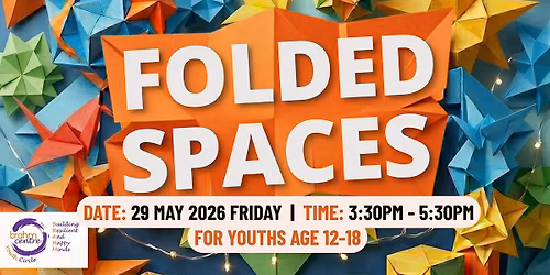 Folded Spaces (12 \u2013 17 years old)