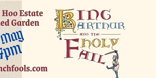 The Three Inch Fools are back with 'King Arthur and the Holy Fail!'