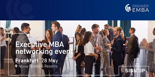 Advance to Leadership: Premier EMBA Frankfurt on May 28