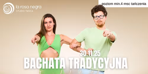 BACHATA TRADYCYJNA- TO NIE KROKI, TO STYL: zaj\u0119cia weekendowe z Mariuszem&Kamil\u0105!