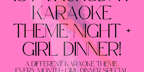 1st Thursday Girl Dinner + Karaoke Theme Night: Holiday Classics!
