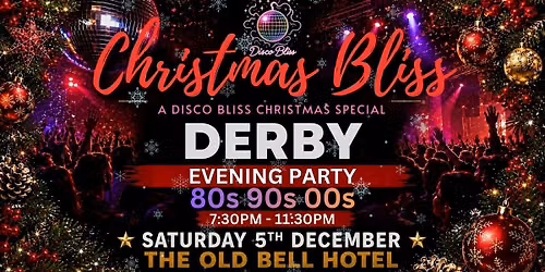 Christmas Bliss Derby \u2013 80s, 90s & 00s Evening Christmas Party