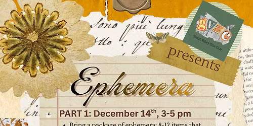 Ephemera - TWO-PART workshop and collaborative zine