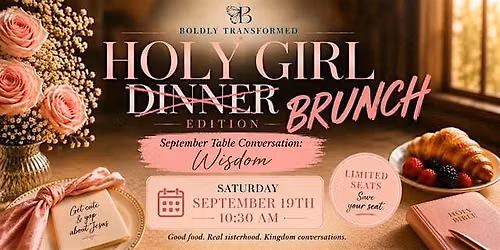 Holy Girl Dinner:Brunch Edition (September)