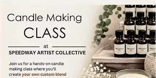 Custom Blended Candle Making Class - 100+ Scents