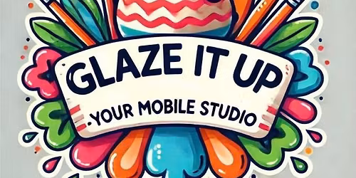 Glaze It Up! Ceramics Paint and Sip