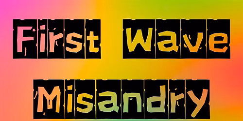 First-Wave Misandry
