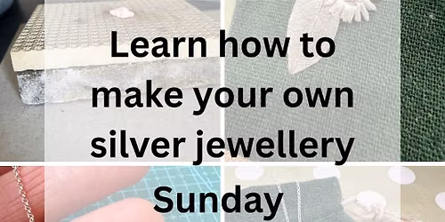Silver Jewellery Making Workshop