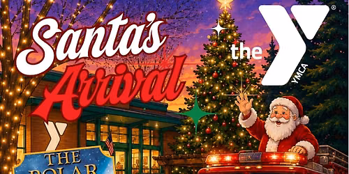 Santa\u2019s Arrival at the YMCA-Movie Night & Christmas Tree Lighting