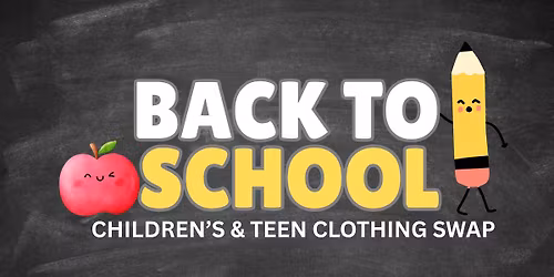 Back To School: Children's & Teen Clothing Swap