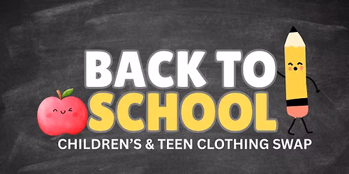 Back To School: Children's & Teen Clothing Swap