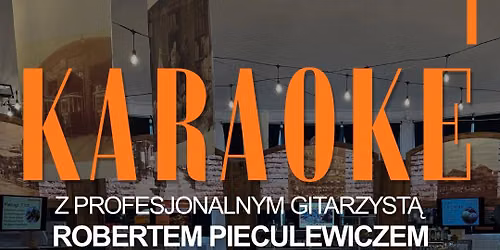Karaoke z profesjonalnym gitarzyst\u0105
