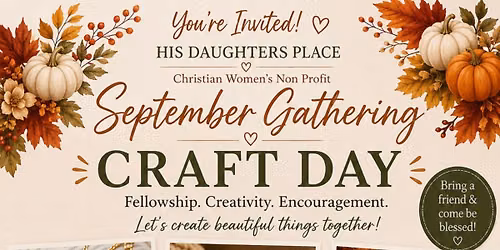 His Daughters Place September Gathering 